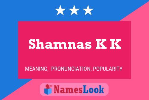 ملصق اسم Shamnas K K