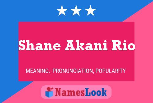 ملصق اسم Shane Akani Rio