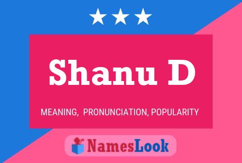 ملصق اسم Shanu D