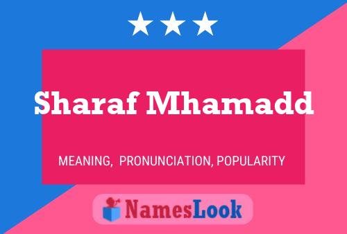 ملصق اسم Sharaf Mhamadd