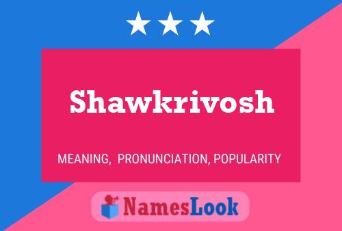 ملصق اسم Shawkrivosh