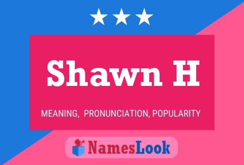 ملصق اسم Shawn H