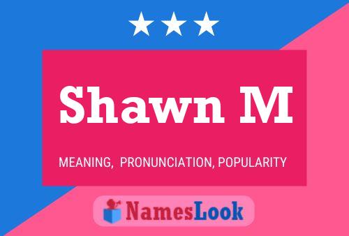 ملصق اسم Shawn M