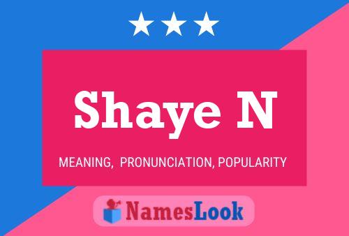 ملصق اسم Shaye N