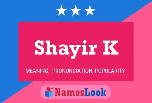 ملصق اسم Shayir K