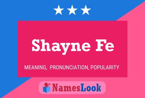 ملصق اسم Shayne Fe