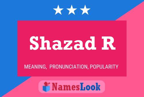 ملصق اسم Shazad R