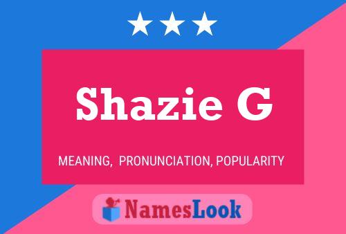 ملصق اسم Shazie G