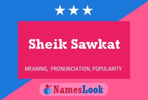 ملصق اسم Sheik Sawkat