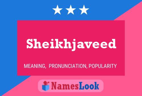 ملصق اسم Sheikhjaveed