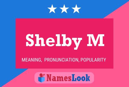 ملصق اسم Shelby M