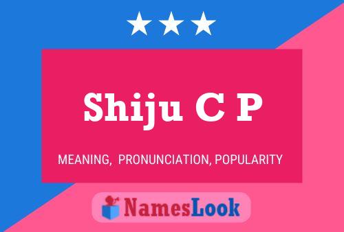 ملصق اسم Shiju C P