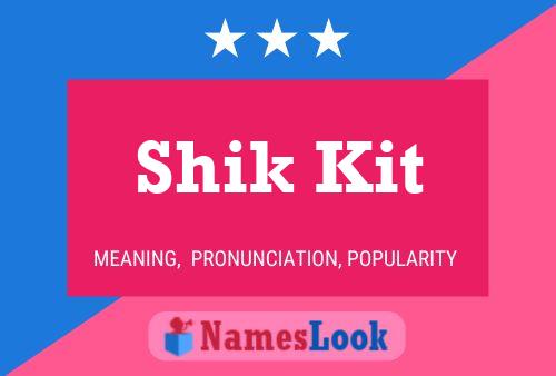 ملصق اسم Shik Kit