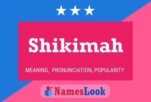 ملصق اسم Shikimah