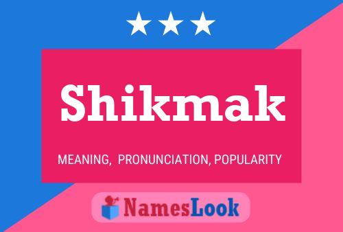 ملصق اسم Shikmak