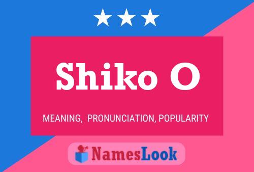 ملصق اسم Shiko O