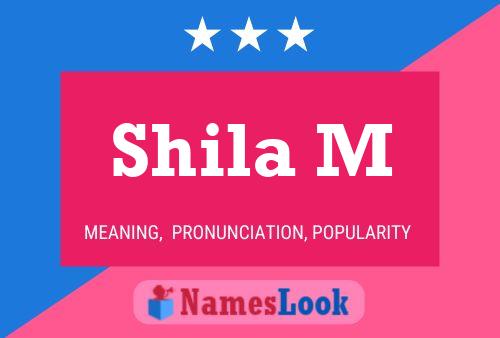 ملصق اسم Shila M