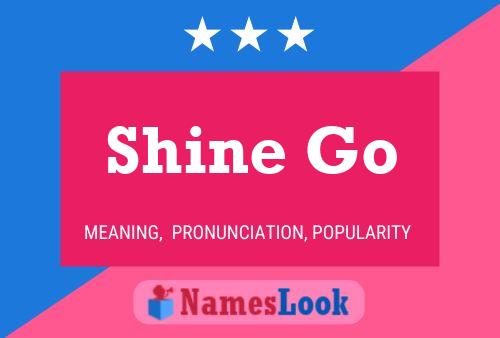 ملصق اسم Shine Go