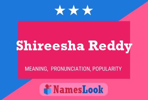 ملصق اسم Shireesha Reddy