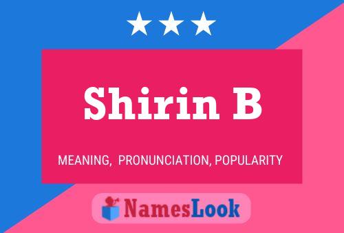 ملصق اسم Shirin B