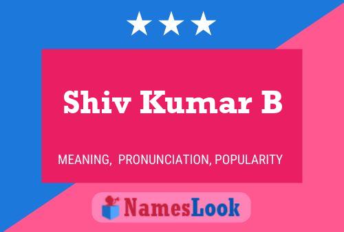 ملصق اسم Shiv Kumar B