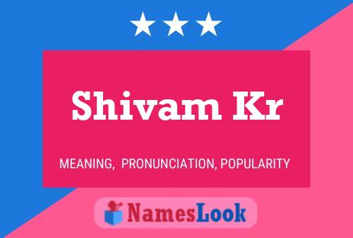 ملصق اسم Shivam Kr