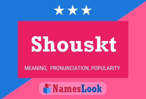 ملصق اسم Shouskt