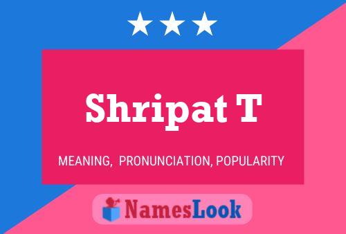 ملصق اسم Shripat T