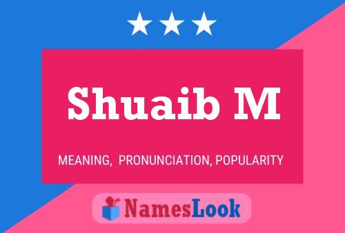 ملصق اسم Shuaib M