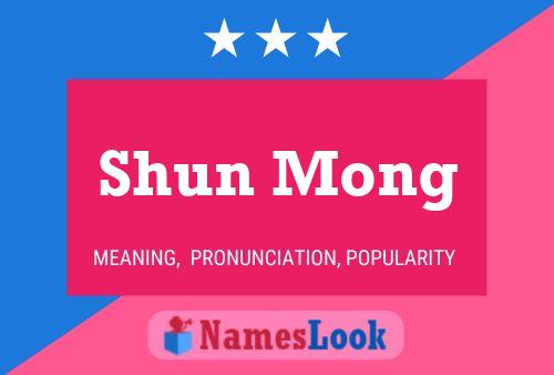 ملصق اسم Shun Mong