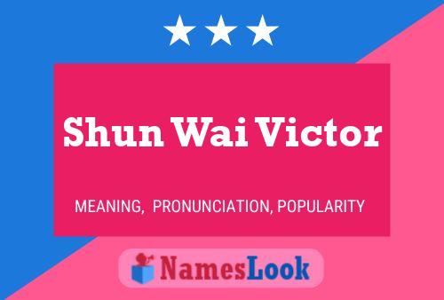 ملصق اسم Shun Wai Victor