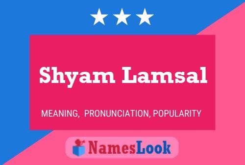 ملصق اسم Shyam Lamsal