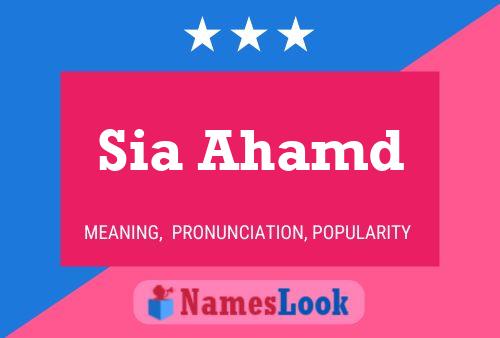 ملصق اسم Sia Ahamd