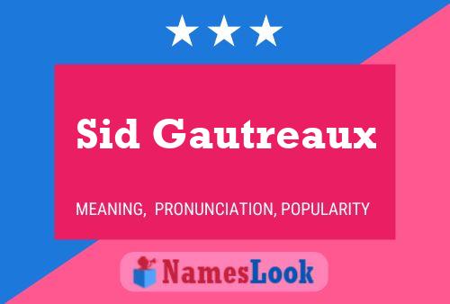 ملصق اسم Sid Gautreaux