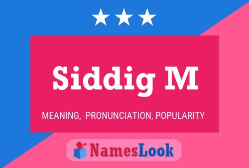 ملصق اسم Siddig M