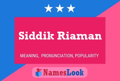 ملصق اسم Siddik Riaman