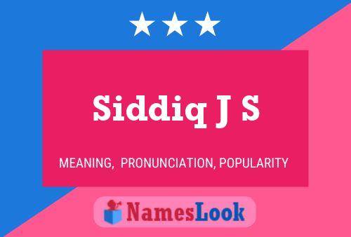 ملصق اسم Siddiq J S