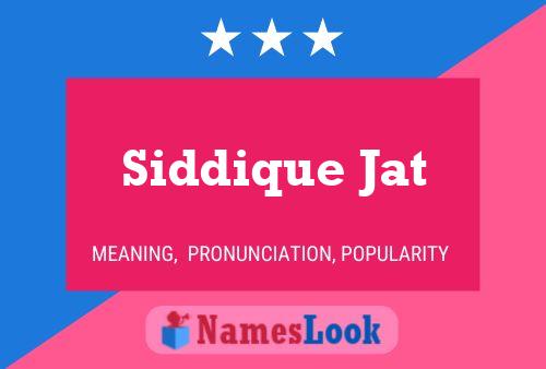 ملصق اسم Siddique Jat