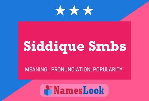 ملصق اسم Siddique Smbs