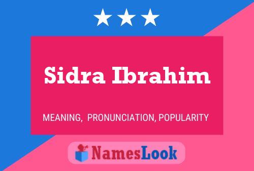 ملصق اسم Sidra Ibrahim