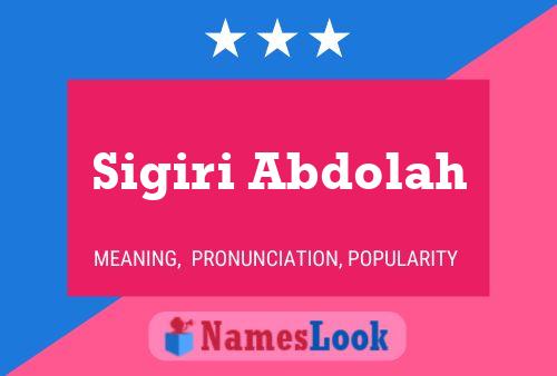 ملصق اسم Sigiri Abdolah