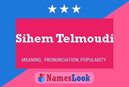 ملصق اسم Sihem Telmoudi