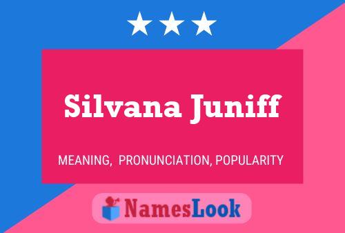 ملصق اسم Silvana Juniff