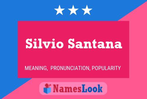 ملصق اسم Silvio Santana