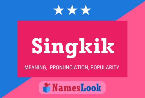 ملصق اسم Singkik