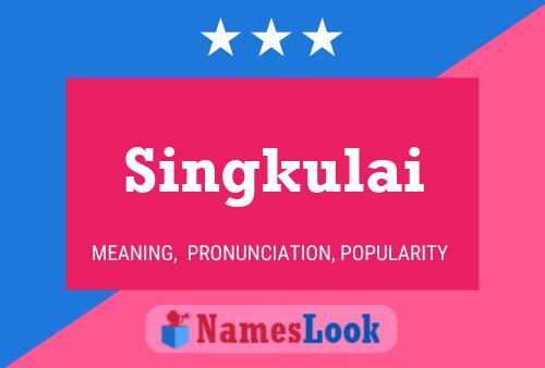 ملصق اسم Singkulai