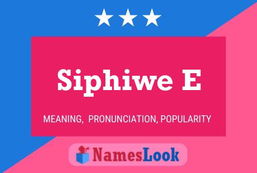 ملصق اسم Siphiwe E