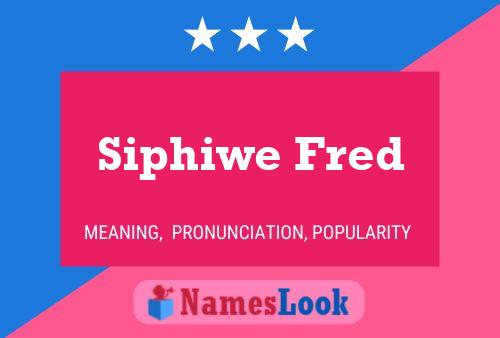 ملصق اسم Siphiwe Fred