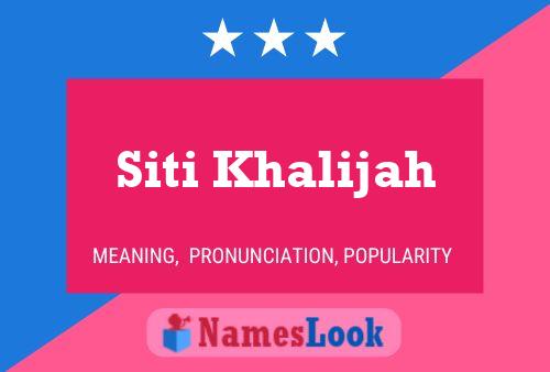 ملصق اسم Siti Khalijah