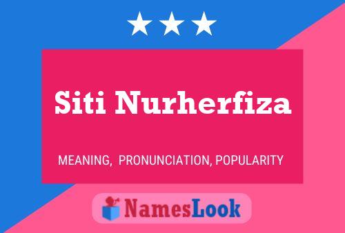 ملصق اسم Siti Nurherfiza